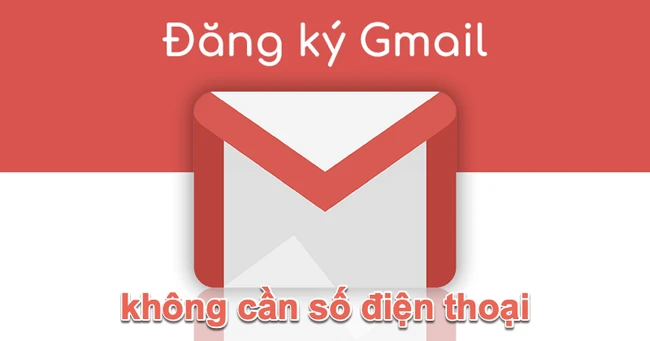 Cách tạo gmail không cần số điện thoại