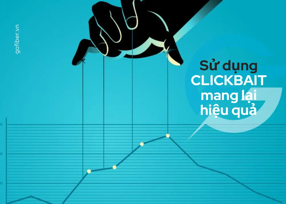  Clickbait được sử dụng như một chiêu trò để thu hút khách hàng hoặc tăng traffic cho website