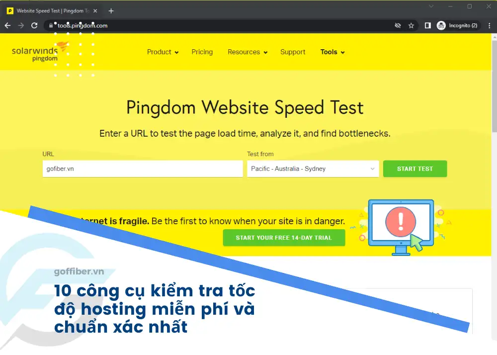 Pingdom là công cụ hỗ trợ kiểm tra load trang chính xác và miễn phí