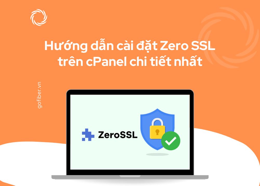 Hướng dẫn cài đặt Zero SSL trên cPanel chi tiết nhất