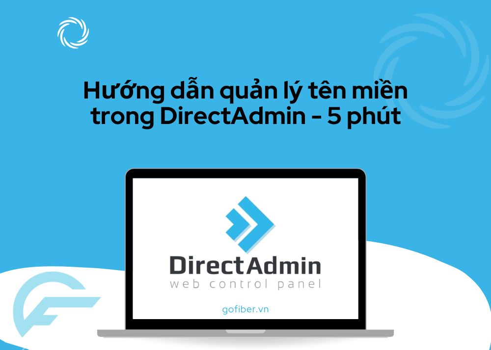 Hướng dẫn quản lý tên miền trong DirectAdmin - 5 phút