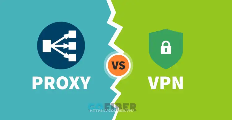  So sánh Proxy và VPN 