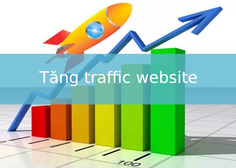 Traffic website và các cách tăng traffic website hiệu quả nhất hiện nay