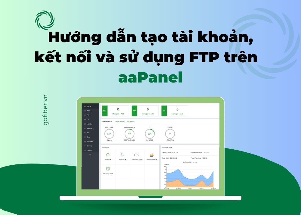 Hướng dẫn tạo tài khoản, kết nối và sử dụng FTP trên aaPanel