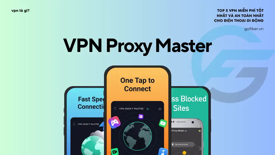 VPN Proxy Master được thiết kế để giúp người dùng truy cập Internet một cách riêng tư và an toàn hơn