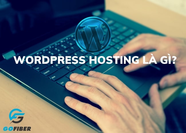 wordpress hosting là gì