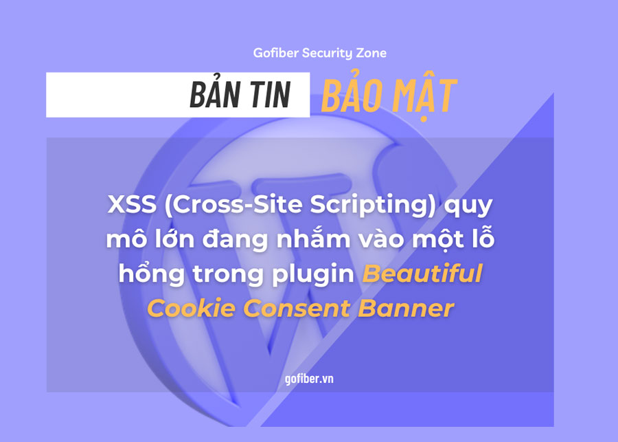 Wordfence Firewall ngăn chặn cuộc tấn công XSS lớn vào plugin Beautiful Cookie Consent Banner